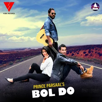 Bol Do by Prince Parsaal