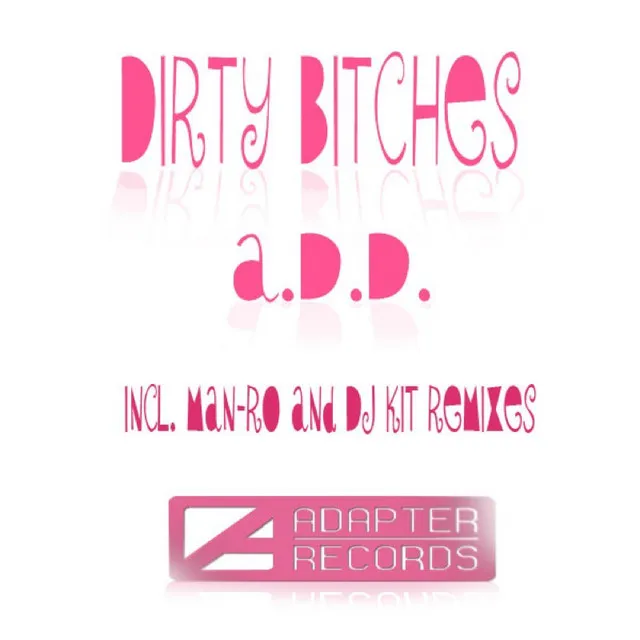 Dirty Bitches