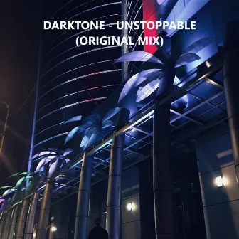 Unstoppable by Darktone