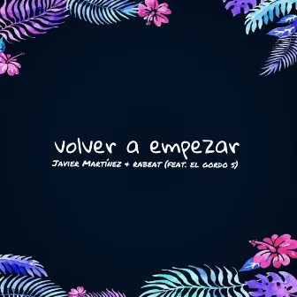 Volver a empezar by Javier Martinez