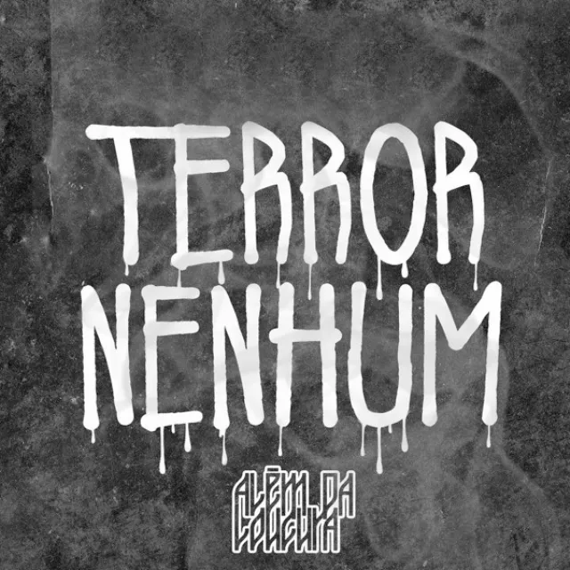 Terror Nenhum