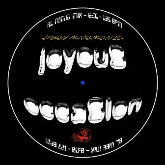 Joyous Occasion by Huey Mnemonic