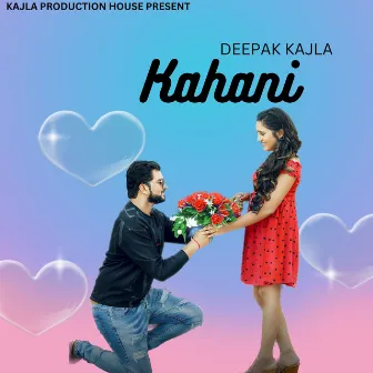 Kahani by Deepak Kajla