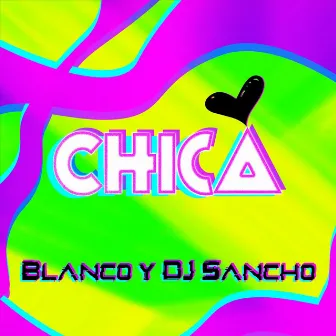 Chica by Blanco