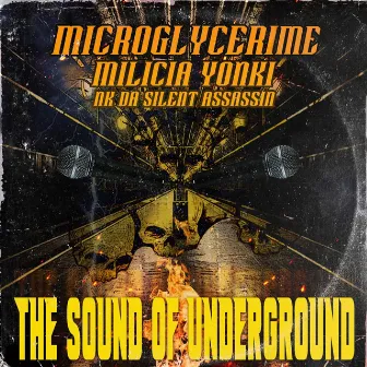 The Sound of Underground by NK Da silent assassin