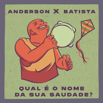 Qual É o Nome da Sua Saudade? by Anderson Batista