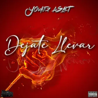 Déjate Llevar by Young Asalt