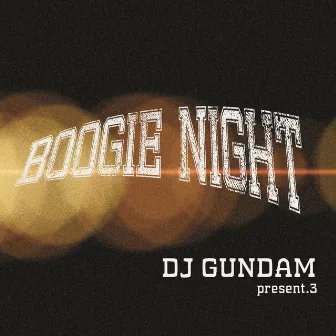 Boogie Night by DJ GUNDAM