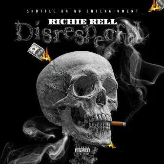 Disrespectfull by Yng Rell