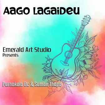 Aago Lagaideu by Suman Thapa