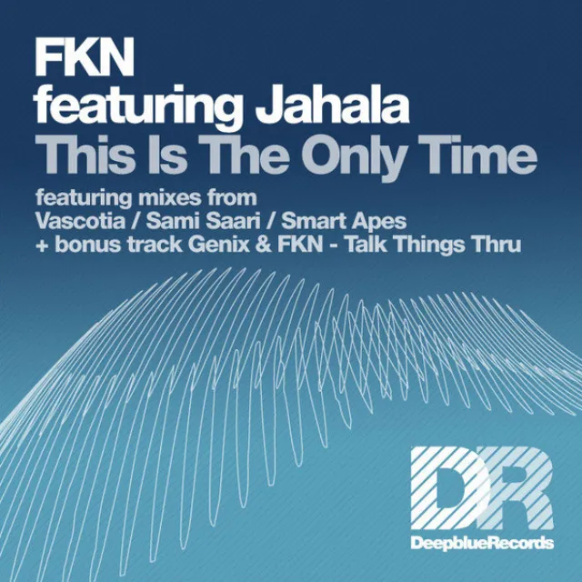 This Is The Only Time (Feat. Jahala)