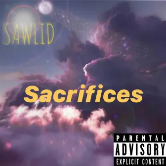 Sacrifices by Sawlid