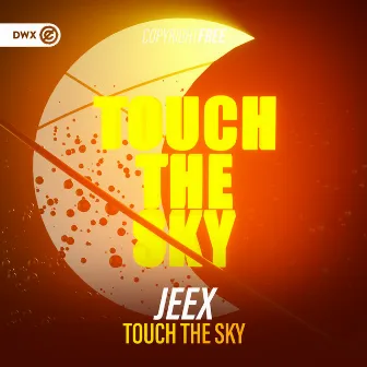 Touch The Sky by JEEX