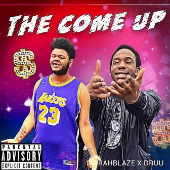 The Come Up by RahBlaze