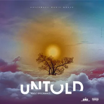 Untold by Jiggz Brickwall