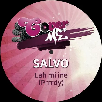 Lah mi ine (Prrrdy) by Salvo