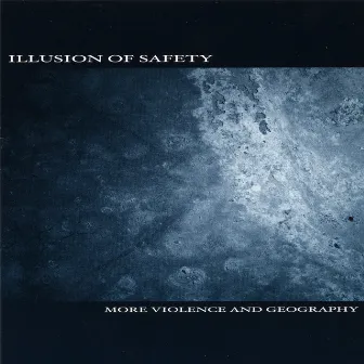 More Violence and Geography by Illusion Of Safety