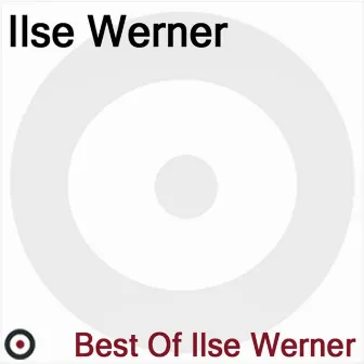 Best of by Ilse Werner