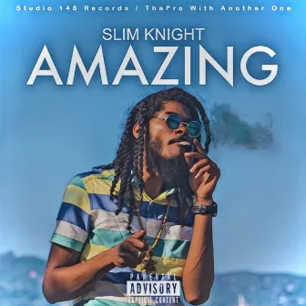 Amazing by Slim Knight