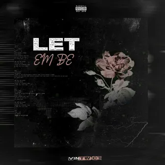 Let Em Be by VinTwice