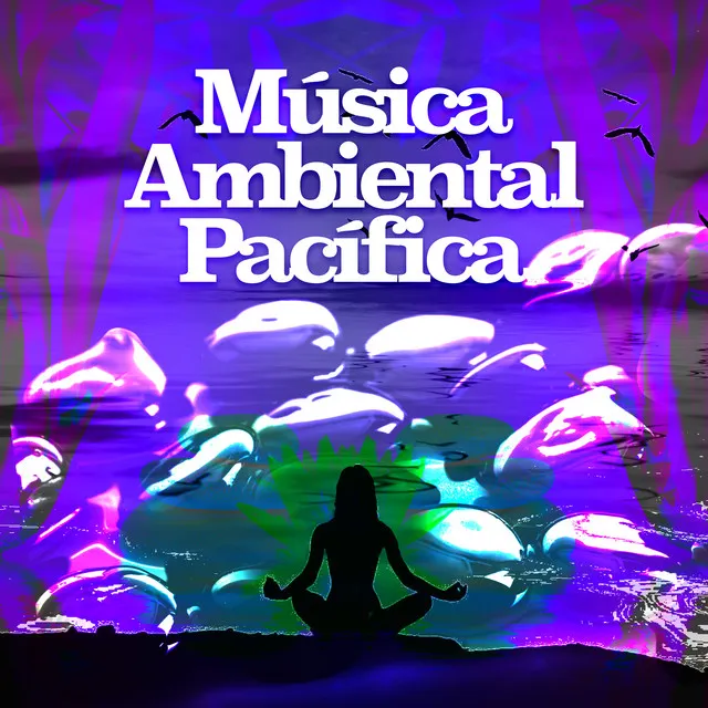 Música Ambiental Pacífica