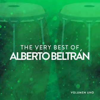 The Very Best Of Alberto Beltrán Vol.1 by Unknown Artist