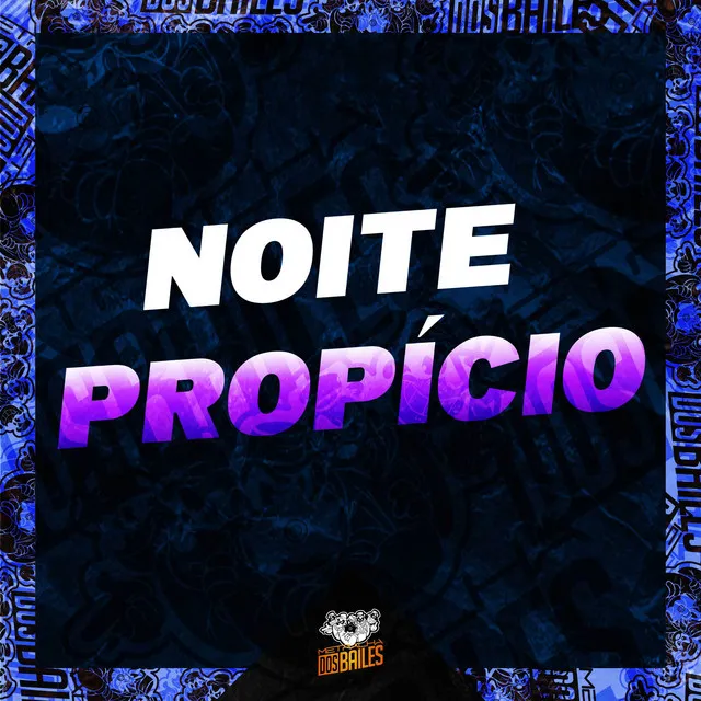 Noite Propício