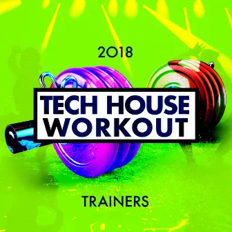 2018 Tech House Workout Trainers by Workout Buddy