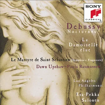 Debussy: Nocturnes, L. 91, La damoiselle élue, L. 62 & Le martyre de saint Sébastien, L. 124 by Esa-Pekka Salonen