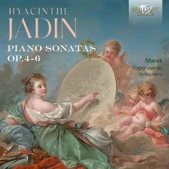 Jadin: Piano Sonatas, Op. 4-6 by Hyacinthe Jadin