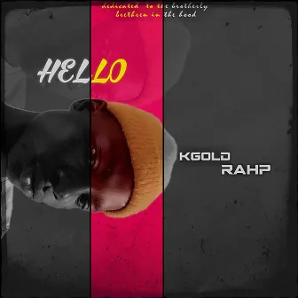 HELLO by Kgold