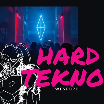 Hard Tekno by Wesford