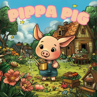 Pippa Pig Adventures by Kids Alphabet Adventure