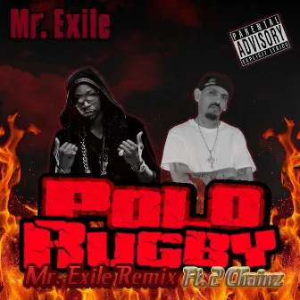 Polo Rugby [Mr. Exile Remix] by Mr. Exile