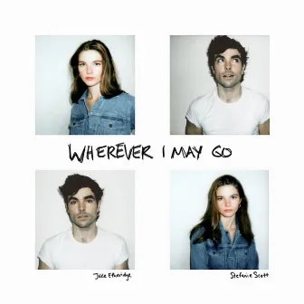 Wherever I May Go (from Girl in the Basement) by Jake Etheridge