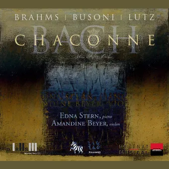 Busoni, Lutz, Brahms, Bach: Chaconne by Amandine Beyer