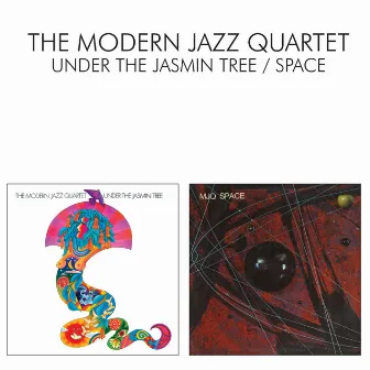 Under The Jasmin Tree / Space by The Modern Jazz Quartet