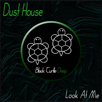 Look at Me by Dust House