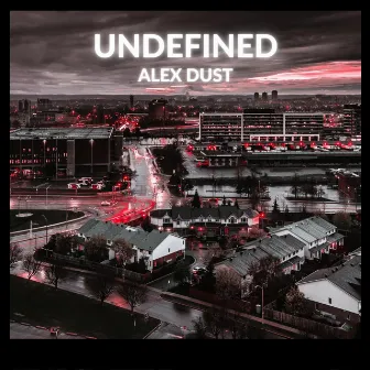 Undefined by Alex Dust