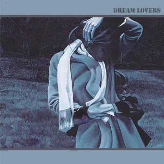 Dream Lovers by Dream Lovers