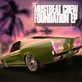 The Foundation by MustBeat Crew