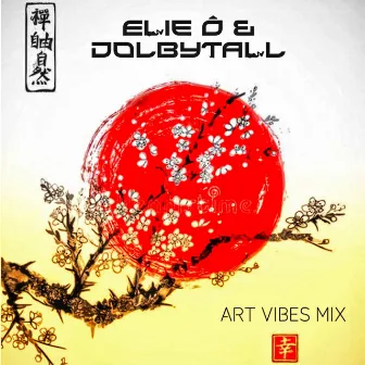 Art Vibes (DJ Mix) by Elie Ô