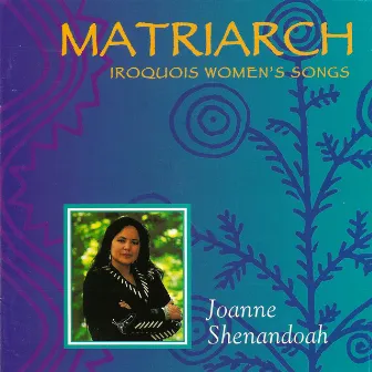 Matriarch by Joanne Shenandoah