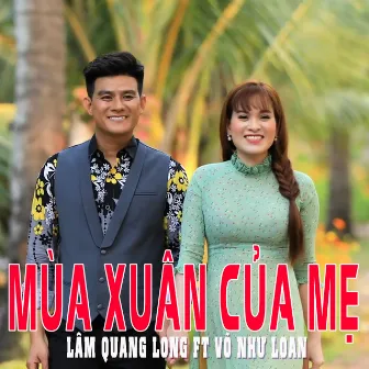 Mùa Xuân Của Mẹ by Lam Quang Long