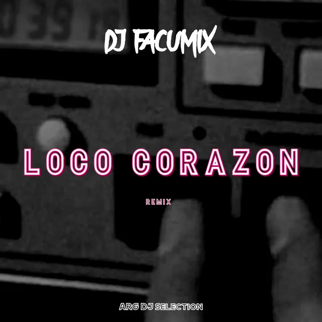 Loco Corazon