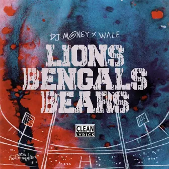 Lions, Bengals & Bears (Freestyle) by Dj Money