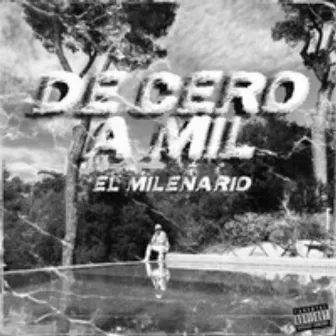 De cero a mil by El Milenario