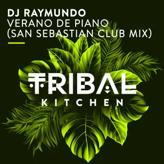 Verano de Piano (San Sebastian Club Mix) by DJ Raymundo