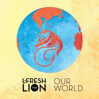 Our World by L-FRESH The LION