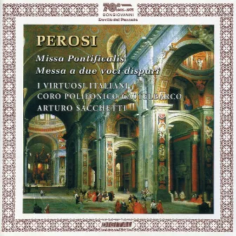 Perosi: Missa pontificals & Messa a due voci dispari by Coro Polifonico Castelbarco di Avio